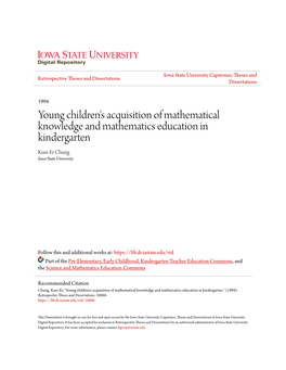 Young Children's Acquisition of Mathematical Knowledge and Mathematics Education in Kindergarten Kuei-Er Chung Iowa State University