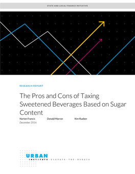 The Pros and Cons of Taxing Sweetened Beverages Based On