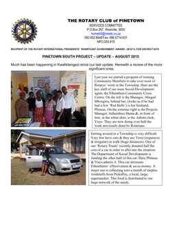 THE ROTARY CLUB of PINETOWN SERVICES COMMITTEE P.O.Box 267, Westville, 3630 Homebill@Mweb.Co.Za 082 652 8648‘Fax: 086 6714 631 NPO 053.915