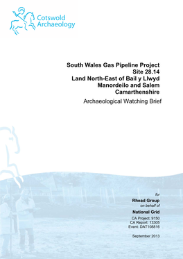 South Wales Gas Pipeline Project Site 28.14 Land North-East of Bail Y Llwyd Manordeilo and Salem Camarthenshire Archaeological Watching Brief