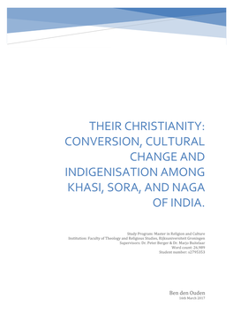 Their Christianity: Conversion, Cultural Change and Indigenisation Among Khasi, Sora, and Naga of India