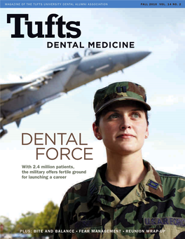 Dental Force with 2.4 Million Patients, the Military Offers Fertile Ground for Launching a Career