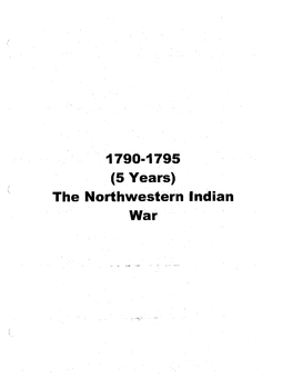 Ohio River -1783 to October 1790: A) Indians Have: I