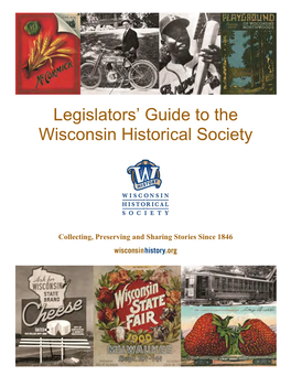 Legislators' Guide to the Wisconsin Historical Society
