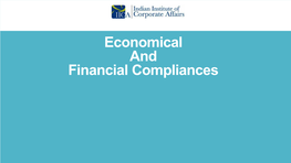 Economical and Financial Compliances Compliance Structure in India