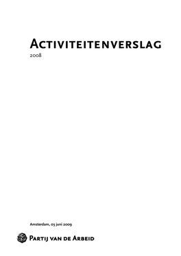 Pvda Partijbestuur Activiteitenverslag Pvda 2008