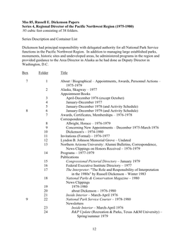 Mss 85, Russell E. Dickenson Papers Series 4, Regional Director of the Pacific Northwest Region (1975-1980) .93 Cubic Feet Consisting of 38 Folders