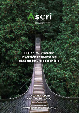 Inversión Responsable Para Un Futuro Sostenible ASCRI DIRECTORY PRIVATE EQUITY & VENTURE CAPITAL ANUARIO ASCRI CAPITAL PRIVADO 2020