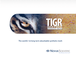 TIGR® Matrix Surgical Mesh Launched in the United States