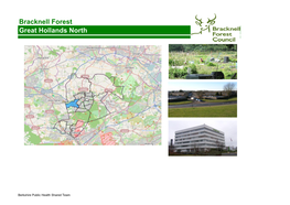 Great Hollands North Bracknell Forest • the Working Age Population Is Relatively Large in Comparison to Bracknell Forest