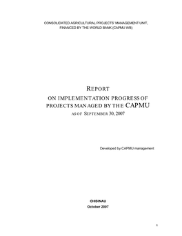 Report on Implementation Progress of Projects Managed by the Capmu As of September 30, 2007