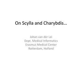 On Scylla and Charybdis…