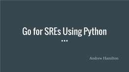 Go for Sres Using Python