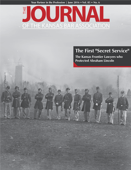 Secret Service" the Kansas Frontier Lawyers Who Protected Abraham Lincoln