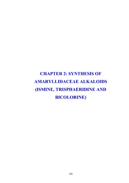 Chapter 2: Synthesis of Amaryllidaceae Alkaloids (Ismine, Trisphaeridine and Bicolorine)