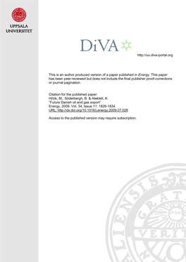 Future Danish Oil and Gas Export” Energy, 2009, Vol