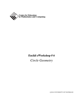 Euclid Eworkshop # 6 Circle Geometry