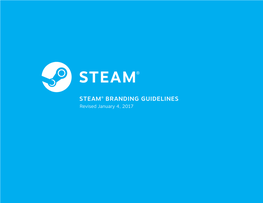 STEAM® BRANDING GUIDELINES Revised January 4, 2017 CONTENTS