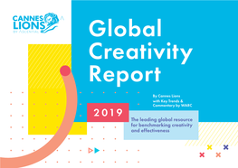 The Leading Global Resource for Benchmarking Creativity and Effectiveness a MESSAGE from CANNES LIONS