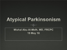 Atypical Parkinsonism from Parkinson Disease Is Important