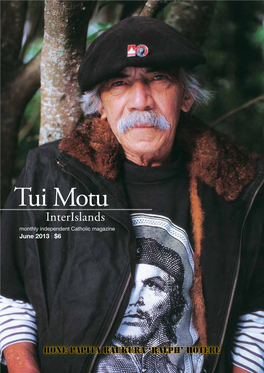 Tui Motu Interislands Monthly Independent Catholic Magazine June 2013 | $6