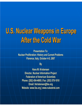 U.S. Nuclear Weapons in Europe After the Cold War, Briefing to Nuclear