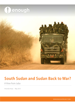 South Sudan and Sudan Back to War? a View from Juba