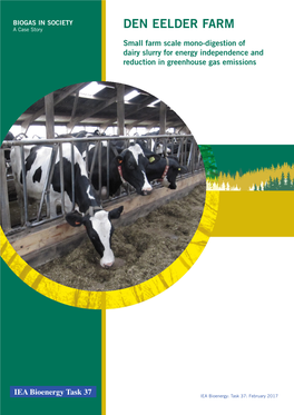 Den Eelder Farm Small Farm Scale Mono-Digestion of Dairy Slurry for Energy Independence and Reduction in Greenhouse Gas Emissions
