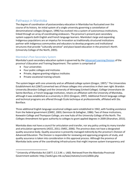 Pathways in Manitoba the Degree of Coordination of Postsecondary Education in Manitoba Has Fluctuated Over the Course of Its History