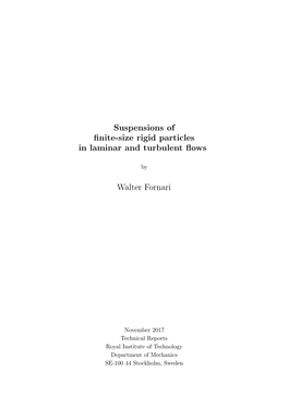 Suspensions of Finite-Size Rigid Particles in Laminar and Turbulent