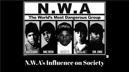 N.W.A's Influence on Society