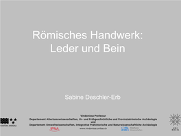 Römisches Handwerk: Leder Und Bein