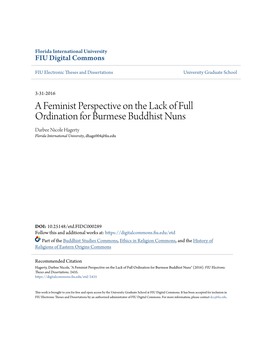 A Feminist Perspective on the Lack of Full Ordination for Burmese Buddhist Nuns Darbee Nicole Hagerty Florida International University, Dhage004@Fiu.Edu