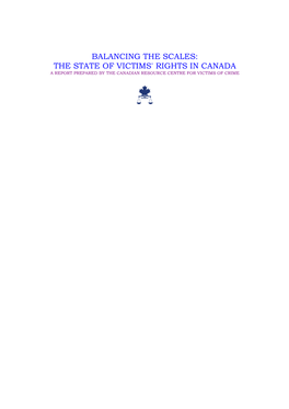 Balancing the Scales: the State of Victims' Rights in Canada a Report Prepared by the Canadian Resource Centre for Victims of Crime