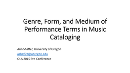 Genre, Form, and Medium of Performance Terms in Music Cataloging