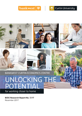 UNLOCKING the POTENTIAL for Working Closer to Home