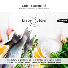Guide Gourmand Restaurants | Producteurs Locaux | Les Marchés