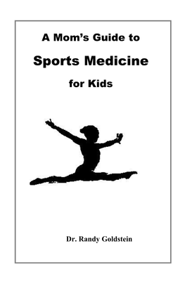 A Mom's Guide to Sports Medicine for Kids (Pdf) Download