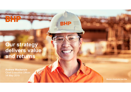 Our Strategy Delivers Value and Returns