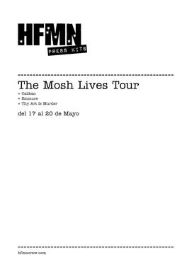 The Mosh Lives Tour + Caliban + Emmure + Thy Art Is Murder Del 17 Al 20 De Mayo
