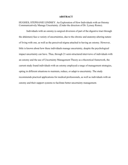 ABSTRACT HUGHES, STEPHANIE LINDSEY. an Exploration of How Individuals with an Ostomy Communicatively Manage Uncertainty