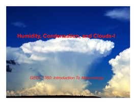 Humidity, Condensation, and Clouds-I