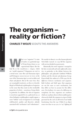 The Organism – Reality Or Fiction?
