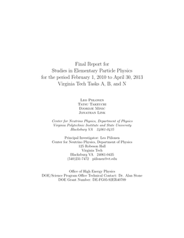 Final Report for Studies in Elementary Particle Physics for the Period February 1, 2010 to April 30, 2013 Virginia Tech Tasks A, B, and N