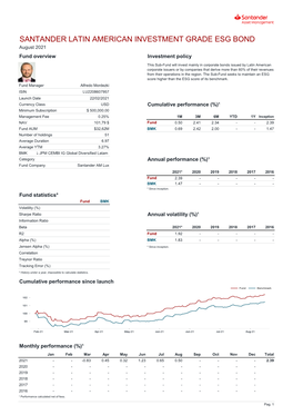 SANTANDER LATIN AMERICAN INVESTMENT GRADE ESG BOND August 2021 Fund Overview Investment Policy