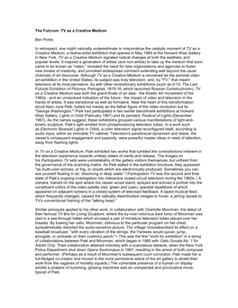 The Fulcrum: TV As a Creative Medium Ben Portis in Retrospect, One Might Naturally Underestimate Or Misconstrue the Catalytic M