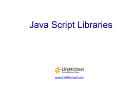 Java Script Libraries