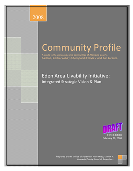 Community Profile a Guide to the Unincorporated Communities of Alameda County: Ashland, Castro Valley, Cherryland, Fairview and San Lorenzo