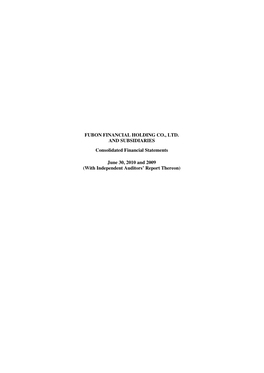 FUBON FINANCIAL HOLDING CO., LTD. and SUBSIDIARIES Consolidated Financial Statements June 30, 2010 and 2009 (With Independent Au