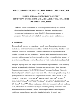 1 Advances in Electronic Structure Theory: Gamess a Decade Later Mark S. Gordon and Michael W. Schmidt Department of Chemistry A